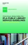 Ifla Public Library Service Guidelines Hardcover 2ND Revised Edition