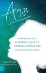 Arise - A Prophetic Call For Women To Receive Swords Mantles And Kingdom Assignments Hardcover
