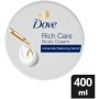 Dove Rich Care Body Cream 400ML