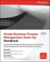 Oracle Business Process Management Suite 11G Handbook   Paperback Ed