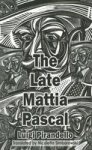 The Late Mattia Pascal Paperback 4TH Revised Ed.