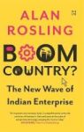 Boom Country? - The New Wave Of Indian Enterprise Hardcover