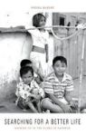 Searching For A Better Life - Growing Up In The Slums Of Bangkok Hardcover