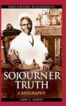Sojourner Truth - A Biography Hardcover