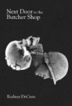 Next Door To The Butcher Shop Paperback