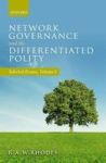 Network Governance And The Differentiated Polity - Selected Essays Volume I Hardcover