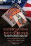 Entertaining The Doughboys - Two Accounts Of American Concert Parties &  39 Over There&  39 During The First World War-entertaining The American Army By James W. Evans & Gardner L. Harding And Trouping For The Troops By Margaret Mayo Hardcover