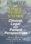 Disability And Chronic Fatigue Syndrome: Clinical Legal And Patient Perspectives Journal Of Chronic Fatigue Syndrome V. 3 No.