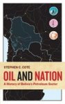 Oil And Nation - A History Of Bolivia& 39 S Petroleum Sector Hardcover