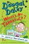 Dougal Daley - Where&  39 S My Tarantula?   Paperback