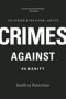 Crimes Against Humanity - The Struggle For Global Justice   Paperback Fourth Edition