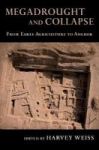 Megadrought And Collapse - From Early Agriculture To Angkor Hardcover