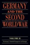 Germany And The Second World War Volume Ii - Germany' S Initial Conquests In Europe Paperback