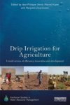 Drip Irrigation For Agriculture - Untold Stories Of Efficiency Innovation And Development Hardcover