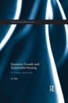 Economic Growth And Sustainable Housing - An Uneasy Relationship Paperback