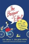 The Bonjour Effect - The Secret Codes Of French Conversation Revealed Paperback