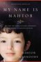 My Name Is Mahtob - The Story That Began In The Global Phenomenon Not Without My Daughter Continues   Paperback