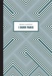 I Burn Paris Paperback New Edition