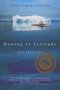 Rowing To Latitude - Journeys Along The Arctic&  39 S Edge   Paperback 1ST Pbk. Ed