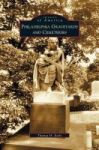 Philadelphia Graveyards And Cemeteries Hardcover