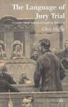 The Language Of Jury Trial: A Corpus-aided Analysis Of Legal-lay Discourse