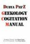 Dubya Pee'z Geekology Cogitation Manual (Hardcover)