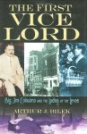 The First Vice Lord: Big Jim Colosemo And The Ladies Of The Levee