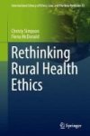 Rethinking Rural Health Ethics Hardcover 1ST Ed. 2017