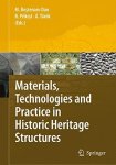 Materials Technologies And Practice In Historic Heritage Structures