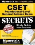 Cset Foundational-level General Science Exam Secrets Study Guide: Cset Test Review For The California Subject Examinations For T