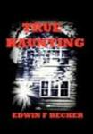 True Haunting Hardcover