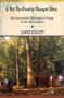 A Not Too Greatly Changed Eden - The Story Of The Philosophers&  39 Camp In The Adirondacks   Hardcover