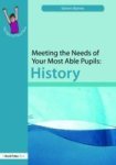 Meeting The Needs Of Your Most Able Pupils: History Paperback