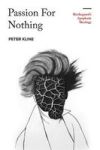 Passion For Nothing - Kierkegaard& 39 S Apophatic Theology Hardcover