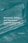 Revolution Defeat And Theoretical Underdevelopment - Russia Turkey Spain Bolivia Hardcover