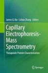 Capillary Electrophoresis-mass Spectrometry 2016 - Therapeutic Protein Characterization Hardcover 1st Ed. 2017