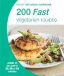 200 Fast Vegetarian Recipes - Hamlyn All Colour Cookbook Paperback