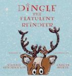 Dingle The Flatulent Reindeer Hardcover