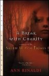 A Break With Charity