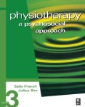 Physiotherapy: A Psychosocial Approach 3E