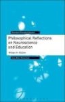 Philosophical Reflections On Neuroscience And Education Hardcover