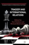 Tragedy And International Relations Hardcover New