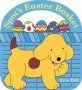 Spot&  39 S Easter Basket   Board Book