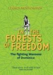 In The Forests Of Dom - The Fighting Maroons Of Dominica Paperback 2ND Revised Edition