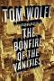 The Bonfire Of The Vanities - Tom Wolfe   Paperback
