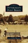Pittsburgh& 39 S Point Breeze Hardcover