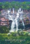 Falling Springs - A Novel Based On A True Story Hardcover