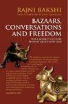 Bazaars Conversations And Freedom - For A Market Culture Beyond Greed And Fear Paperback
