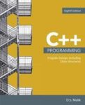 C++ Programming - Program Design Including Data Structures Paperback 8TH Revised Edition
