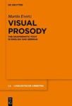 Visual Prosody - The Graphematic Foot In English And German Hardcover